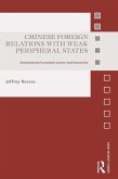 Chinese Foreign Relations with Weak Peripheral States (eBook, ePUB)