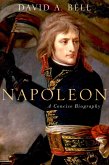 Napoleon: A Concise Biography (eBook, ePUB) Napoleon: A Concise Biography (eBook, ePUB)