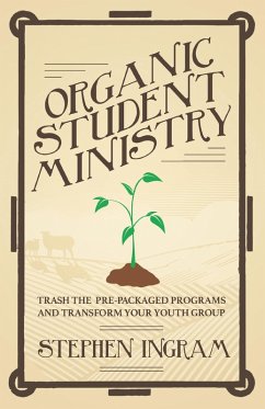Organic Student Ministry (eBook, ePUB) - Jr., Stephen L. Ingram