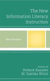The New Information Literacy Instruction (eBook, ePUB)