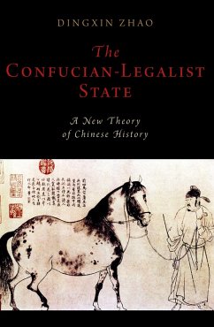 The Confucian-Legalist State (eBook, ePUB) - Zhao, Dingxin