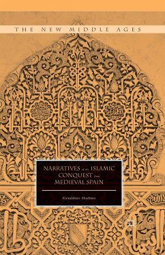 Narratives of the Islamic Conquest from Medieval Spain (eBook, PDF) - Hazbun, Geraldine