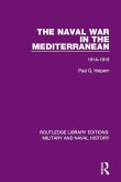 The Naval War in the Mediterranean (eBook, PDF) The Naval War in the Mediterranean (eBook, PDF)
