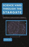 Science Wars through the Stargate (eBook, ePUB)