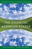 The Essential Agrarian Reader (eBook, ePUB) The Essential Agrarian Reader (eBook, ePUB)