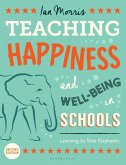 Teaching Happiness and Well-Being in Schools, Second edition (eBook, PDF)
