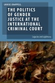 The Politics of Gender Justice at the International Criminal Court (eBook, ePUB)