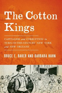 The Cotton Kings (eBook, ePUB) - Baker, Bruce E.; Hahn, Barbara