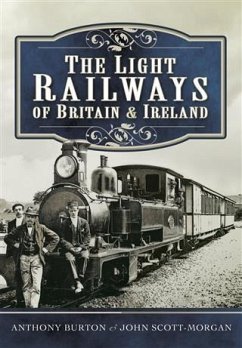 Light Railways of Britain and Ireland (eBook, PDF) - Burton, Anthony