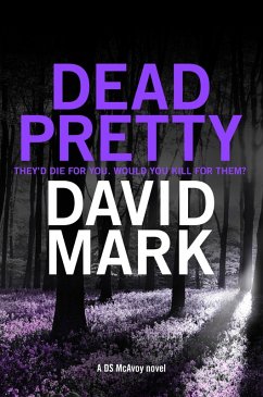 Dead Pretty (eBook, ePUB) - Mark, David