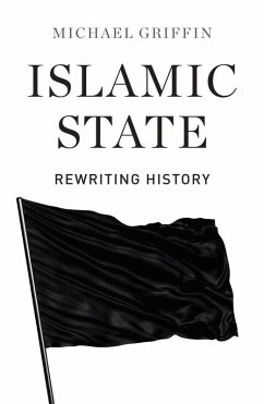 Islamic State (eBook, ePUB) - Griffin, Michael