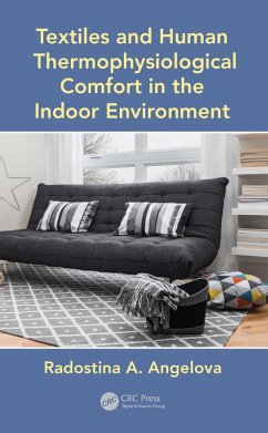 Textiles and Human Thermophysiological Comfort in the Indoor Environment (eBook, PDF) - Angelova, Radostina A.