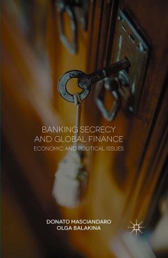 Banking Secrecy and Global Finance (eBook, PDF) Banking Secrecy and Global Finance (eBook, PDF)