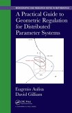 A Practical Guide to Geometric Regulation for Distributed Parameter Systems (eBook, PDF)