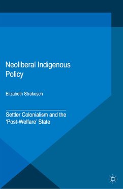 Neoliberal Indigenous Policy (eBook, PDF) - Strakosch, Elizabeth