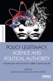 Policy Legitimacy, Science and Political Authority (eBook, ePUB)
