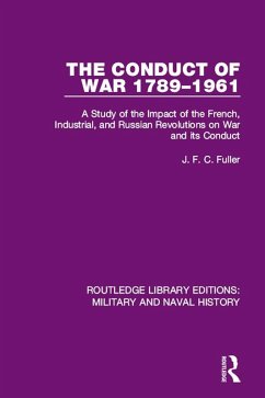 The Conduct of War 1789-1961 (eBook, ePUB) - Fuller, J. F. C.