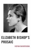 Elizabeth Bishop's Prosaic (eBook, ePUB)