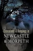 Executions & Hangings in Newcastle & Morpeth (eBook, ePUB)