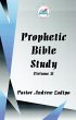 Prophetic Bible Study - Volume 3... - Bild 1