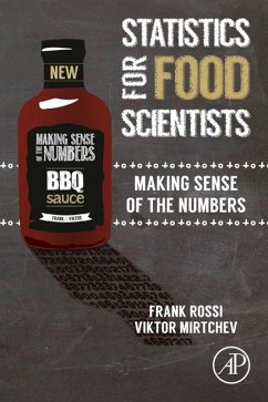 Statistics for Food Scientists (eBook, ePUB) - Rossi, Frank; Mirtchev, Victor