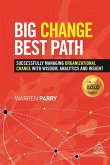 Big Change, Best Path (eBook, ePUB)