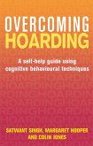 Overcoming Hoarding (eBook, ePUB)