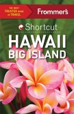 Frommer's Shortcut Hawaii Big Island (eBook, ePUB)