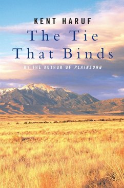 The Tie That Binds (eBook, ePUB) - Haruf, Kent