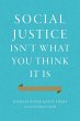 Social Justice Isn't What You Think It... - Bild 1