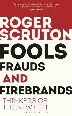 Fools, Frauds and Firebrands (eBook, ePUB) - Scruton, Roger