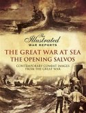 Great War at Sea- The Opening Salvos (eBook, ePUB)