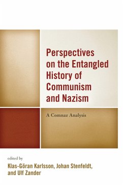 Perspectives on the Entangled History of Communism and Nazism (eBook, ePUB) Perspectives on the Entangled History of Communism and Nazism (eBook, ePUB)