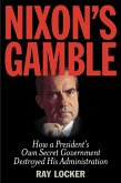 Nixon's Gamble (eBook, ePUB)