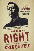 How To Be Right (eBook, ePUB)