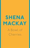 A Bowl of Cherries (eBook, ePUB) A Bowl of Cherries (eBook, ePUB)