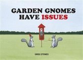 Garden Gnomes Have Issues (eBook, ePUB)