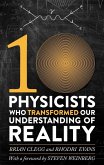Ten Physicists who Transformed our Understanding of Reality (eBook, ePUB)