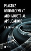 Plastics Reinforcement and Industrial Applications (eBook, PDF)
