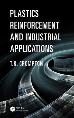 Plastics Reinforcement and Industrial Applications (eBook, PDF) - Crompton, T. R.