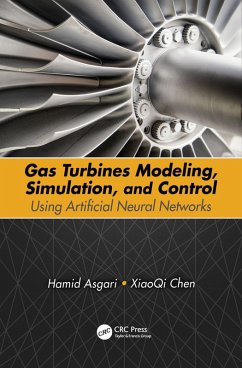 Gas Turbines Modeling, Simulation, and Control (eBook, PDF) - Asgari, Hamid; Chen, Xiaoqi