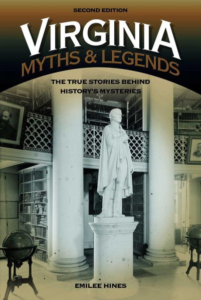Virginia Myths and Legends (eBook, ePUB) Virginia Myths and Legends (eBook, ePUB)