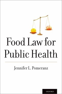 Food Law for Public Health (eBook, ePUB) - Pomeranz, Jennifer L.