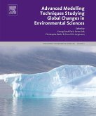 Advanced Modelling Techniques Studying Global Changes in Environmental Sciences (eBook, ePUB)