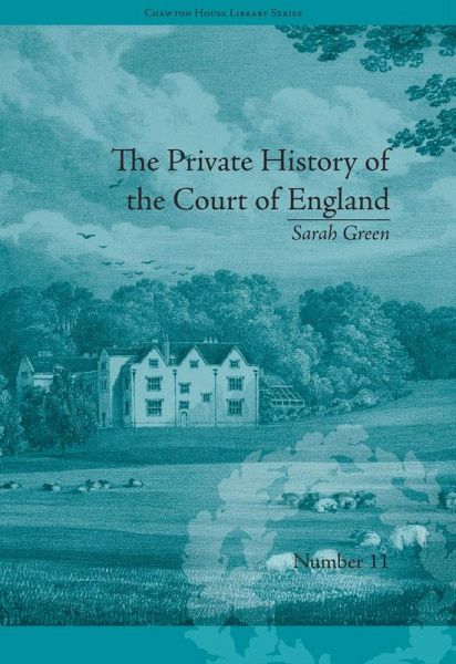 The Private History of the Court of England (eBook, PDF) The Private History of the Court of England (eBook, PDF)