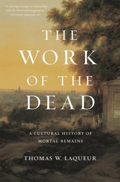 Work of the Dead (eBook, ePUB) - Laqueur, Thomas W.