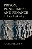Prison, Punishment and Penance in Late Antiquity (eBook, PDF)