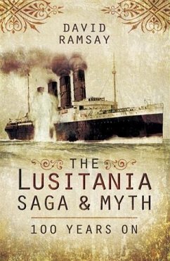 Lusitania Saga & Myth (eBook, ePUB) - Ramsay, David