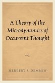 A Theory of the Microdynamics of Occurrent Thought (eBook, ePUB)