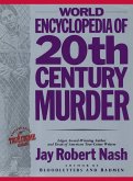 World Encyclopedia of 20th Century Murder (eBook, ePUB) World Encyclopedia of 20th Century Murder (eBook, ePUB)